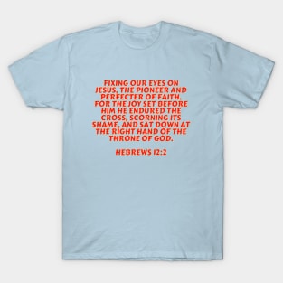 Bible Verse Hebrews 12:2 T-Shirt